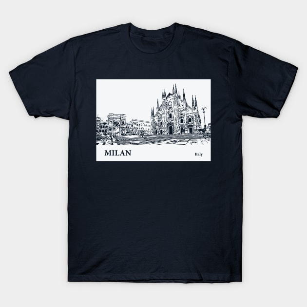 Milan - Italy T-Shirt by Lakeric